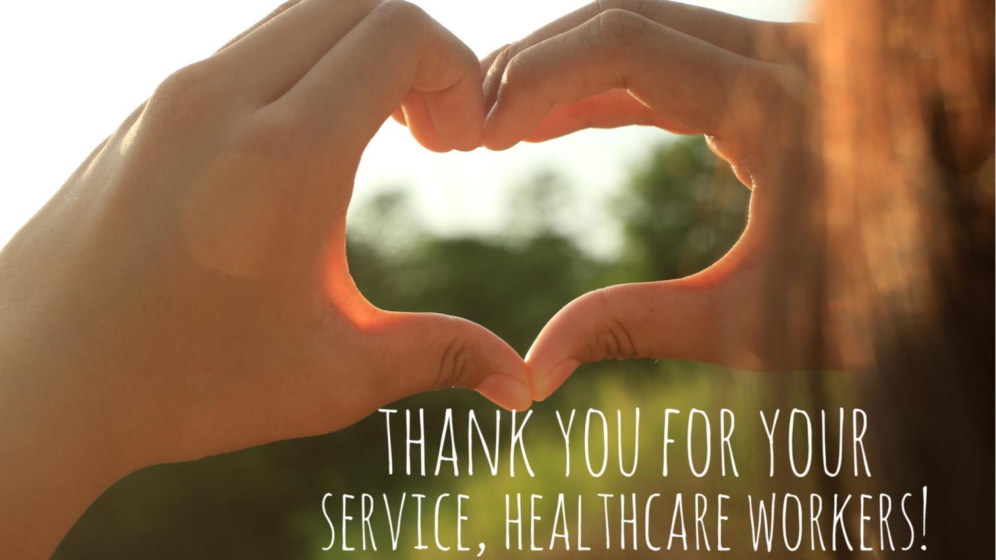 Thank you, healthcare workers